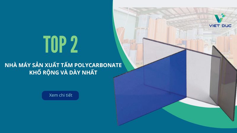 [TOP 2] Nhà máy sản xuất tấm Polycarbonate khổ rộng và dày nhất